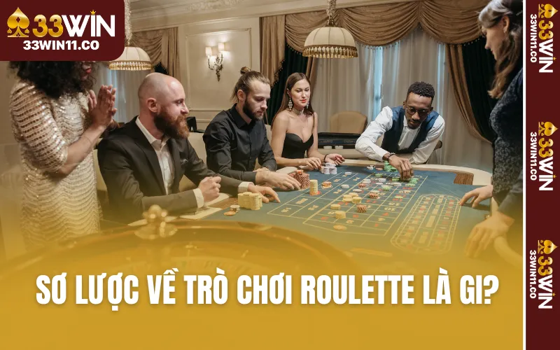 Sơ lược về trò chơi Roulette là gi?