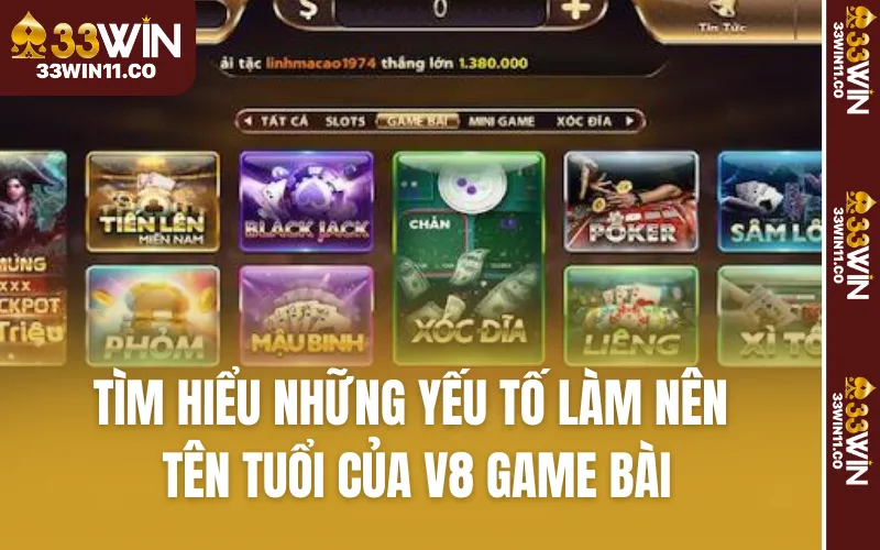Tìm hiểu những yếu tố làm nên tên tuổi của V8 Game bài